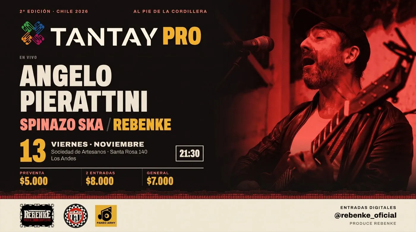 Afiche de Tantay Pro en Los Andes: Angelo Pierattini, Spinazo Ska y Rebenke, viernes 13 de noviembre a las 21:30 en la Sociedad de Artesanos, Santa Rosa 140